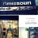 8 Things to Ask Your Signage Manufacturer