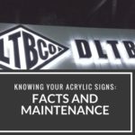 Knowing Your Acrylic Signs: Facts and Maintenance