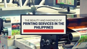 PRINTING SERVICES IN THE PHILIPPINES