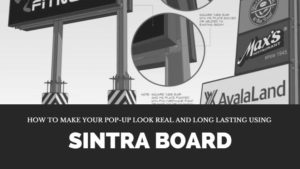 How to Make Your Pop-Up Look Real and Long Lasting Using Sintra Board