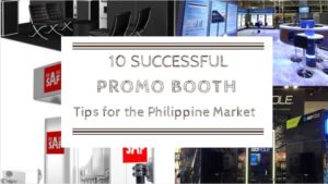 10 Successful Promo Booth Tips for the Philippine Market