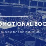 15 Promotional Booth Success for Your Inspiration