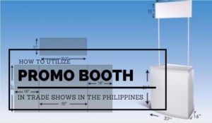 How to Utilize Promo Booth in Trade Shows in the Philippines