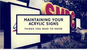 Maintaining Your Acrylic Signs Things You Need To Know