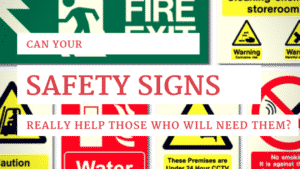 Can Your Safety Signs Really Help Those Who Will Need Them.