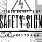 Hidden Benefits of Safety Signs You Need To Find