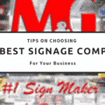 Here Are Tips on Choosing The Best Signage Company For Your Business