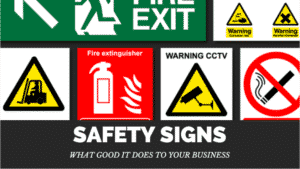 Safety Signs and What Good It Does To Your Business