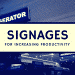 Signages for increasing productivity