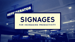 signages for increasing productivity