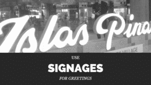 use signages for greetings