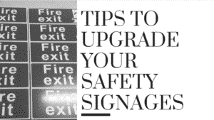 tips to upgrade your safety signages