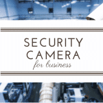 Security Camera for business