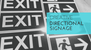 creative directional signage