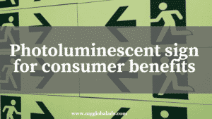 photoluminescent sign for consumer benefits