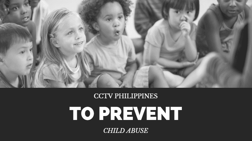 cctv philippines to prevent child abuse