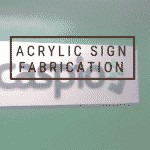 Acrylic sign fabrication