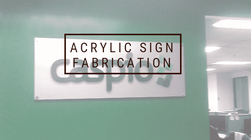 acrylic sign fabrication