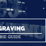 Engraving : Newbie Guide