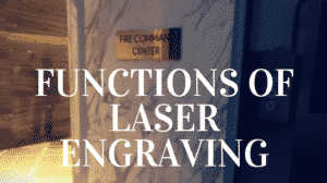 Functions of laser engraving