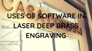 uses of software in laser deep brass engraving