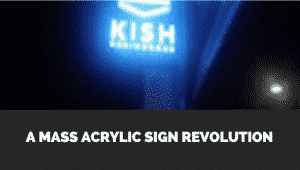 a mass acrylic sign revolution