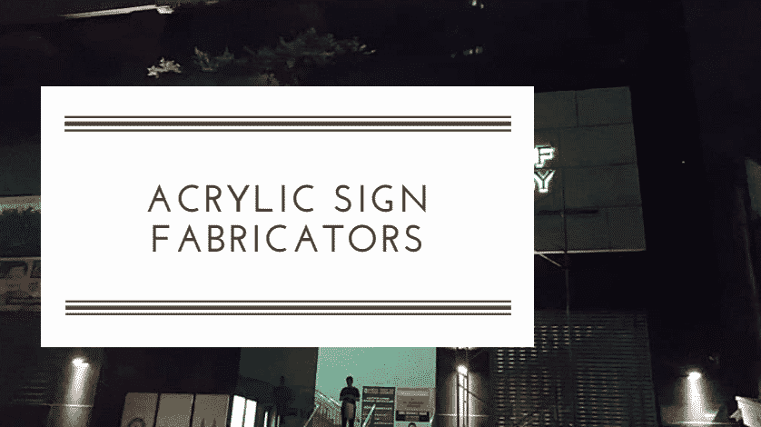 acrylic sign fabricators