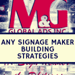 Any Signage maker Building Strategies