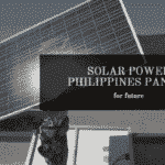 Solar power Philippines panels for future