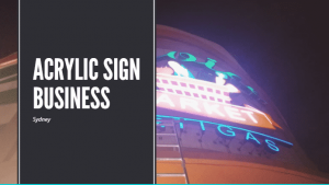 Acrylic Sign business Sydney