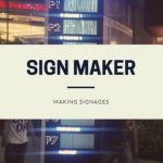 Sign maker making signages